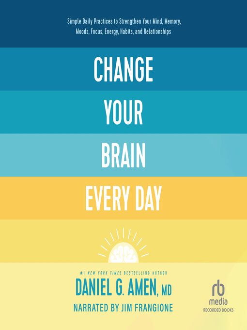 Title details for Change Your Brain Every Day by Daniel Amen - Wait list